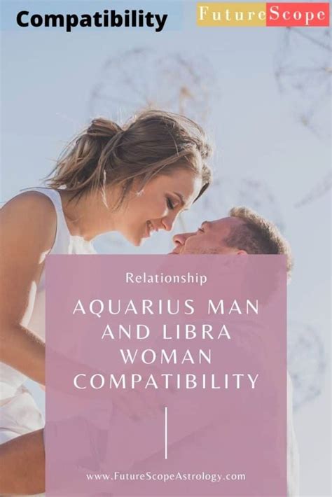 aquarius man and libra woman dating